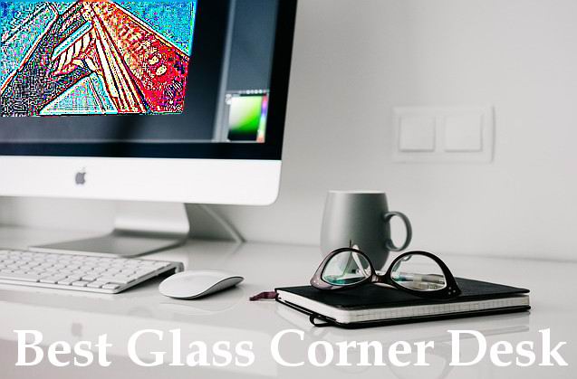 Glass Corner Desk Reviews