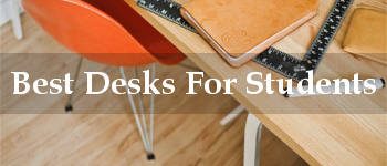 best desks for students reviews