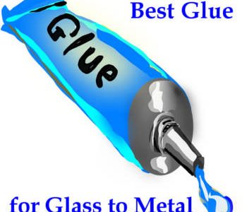 best glue for glass to metal reviews
