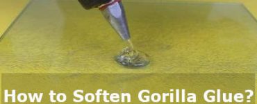 how to soften gorilla glue