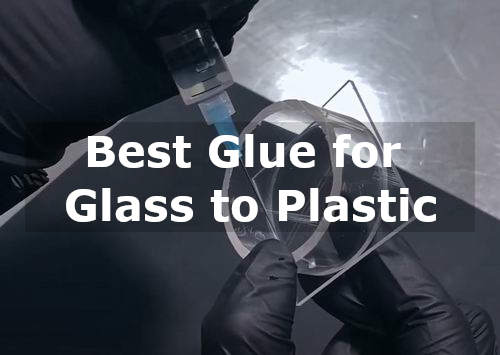 best glue for glass to plastic