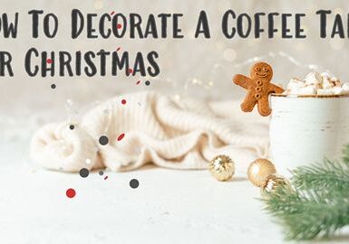 how to decorate a coffee table for christmas